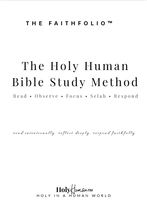 The Holy Human Bible Study Method | ROFSR Bible Study Framework
